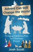 Josh Scott - Advent Can Still Change The World, Häftad. Tillgänglighet: Lägg i varukorg