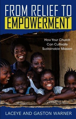 Laceye C Warner, Gaston Warner - From Relief to Empowerment, Häftad