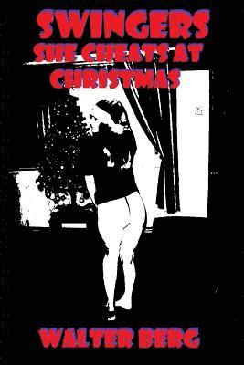 bokomslag Swingers: She Cheats At Christmas