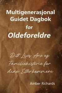bokomslag Multigenerasjonal Guidet Dagbok For Olde