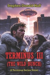 bokomslag Terminus III (The Wild Bunch): A Terminus Series Novel