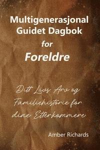 bokomslag Multigenerasjonal Guidet Dagbok For Fore