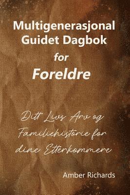 bokomslag Multigenerasjonal Guidet Dagbok For Fore