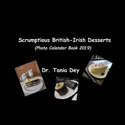 Scrumptious British-Irish Desserts (Photo Calendar Book 2019) 1