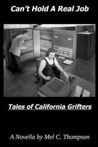 bokomslag Can't Hold a Real Job: Tales of California Grifters and the Spies Who Follow Them