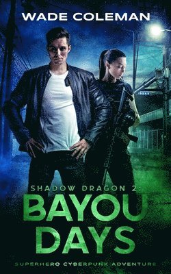 bokomslag Shadow Dragon 2: Bayou Days