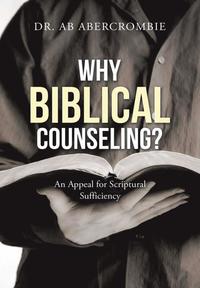 bokomslag Why Biblical Counseling?