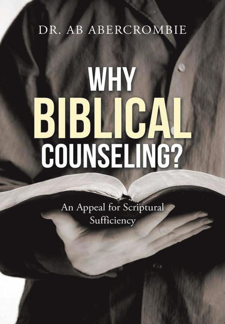 Why Biblical Counseling? 1