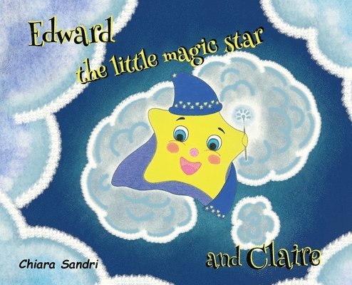 Edward the little magic star and Claire