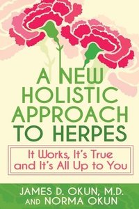 bokomslag A New Holistic Approach to Herpes