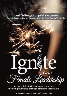 bokomslag Ignite Your Female Leadership