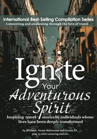 bokomslag Ignite Your Adventurous Spirit