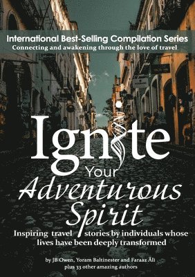 bokomslag Ignite Your Adventurous Spirit