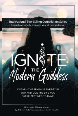 bokomslag Ignite The Modern Goddess