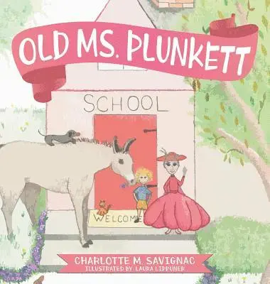 Charlotte Savignac - Old Ms. Plunkett, Inbunden. Tillgänglighet: Lägg i varukorg