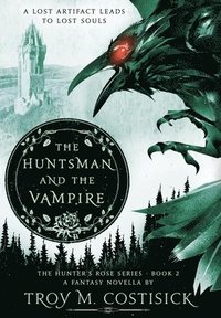 bokomslag The Huntsman and the Vampire