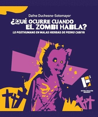 Dafne Duchesne-Sotomayor - ¿Qué ocurre cuando el zombi habla?, Häftad. Tillgänglighet: Lägg i varukorg