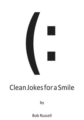 Clean Jokes For A Smile 1