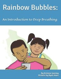 bokomslag Rainbow Bubbles: An Introduction to Deep Breathing
