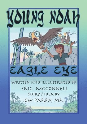 Young Noah Eagle Eye 1