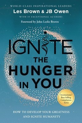 Jb Owen, Les Brown - Ignite the Hunger in You, Häftad