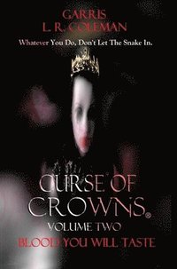 bokomslag Curse Of Crowns Blood You Will Taste