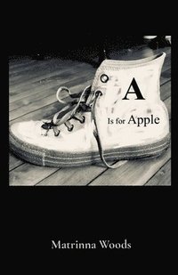 bokomslag A Is for Apple