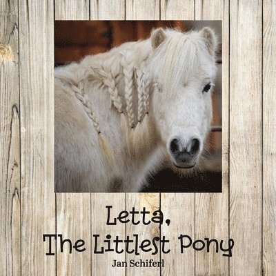 Jan Schiferl - Letta, The Littlest Pony, Häftad