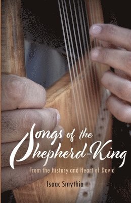 bokomslag Songs of the Shepherd-King