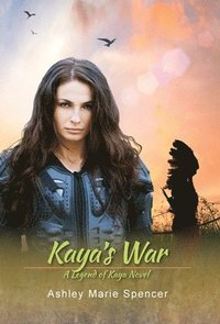 bokomslag Kaya's War: A Legend of Kaya Novel