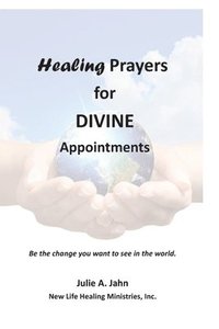 bokomslag Healing Prayers for Divine Appointments