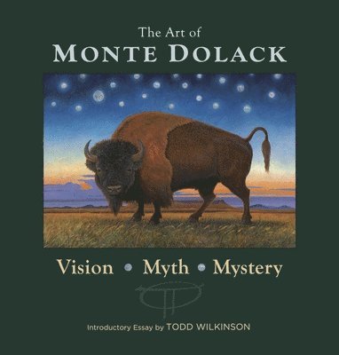 Art of Monte Dolack: Vision, Myth, Mystery 1