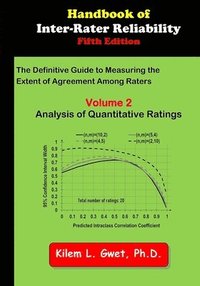 bokomslag Handbook of Inter-Rater Reliability: The Definitive Guide to Measuring the Extent of Agreement Among Raters: Vol 2: Analysis of Quantitative Ratings