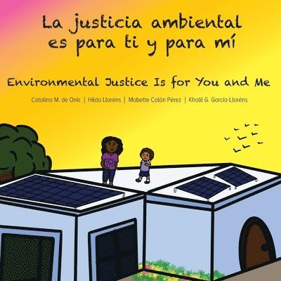 La justicia ambiental es para ti y para m/Environmental Justice Is for You and Me 1