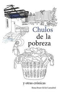 bokomslag Chulos de la pobreza y otras crónicas