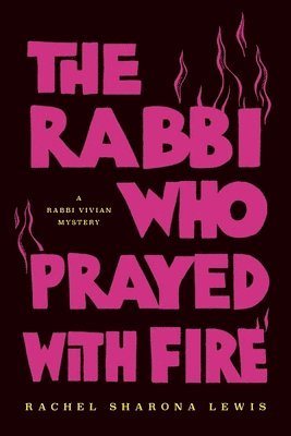 The Rabbi Who Prayed with Fire 1