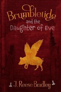 bokomslag Brumbletide and the Daughter of Eve