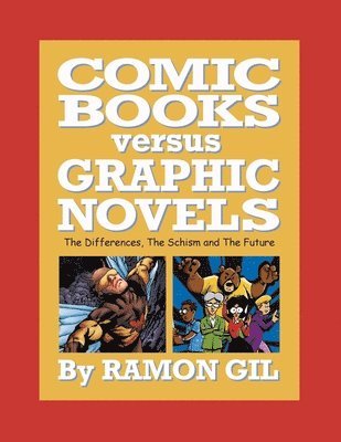 bokomslag Comic Books versus Graphic Novels