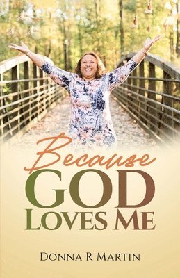Because God Loves Me 1