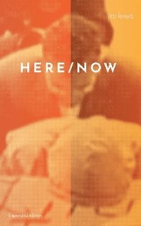bokomslag Here/Now