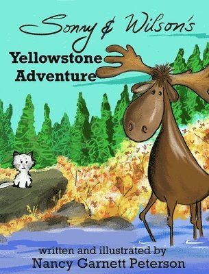 Sonny and Wilson's Yellowstone Adventure 1