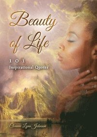 bokomslag Beauty of life 101 Inspirational Quotes