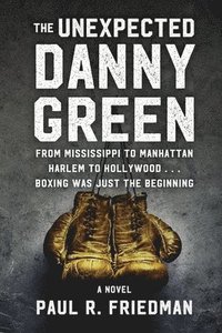 bokomslag Unexpected Danny Green