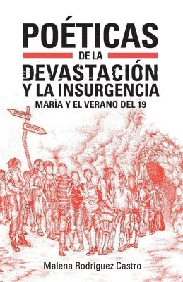 bokomslag Poticas de la devastacin y la insurgencia