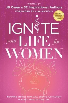 Jb Owen, JB Owen - Ignite Your Life for Women, Häftad