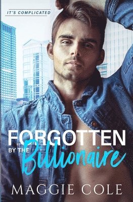 Forgotten by the Billionaire 1