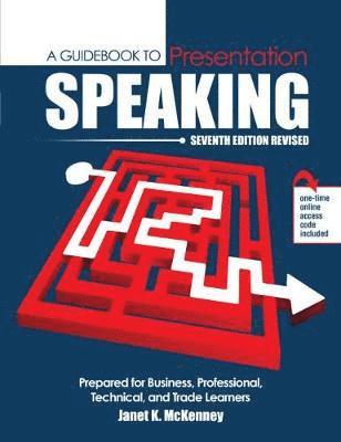 Janet Mckenney - Guidebook to Presentation Speaking: Prepared for Business, Professional, Technical, and Trade Learners, Häftad
