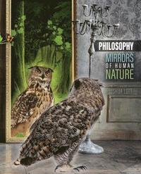bokomslag Philosophy: Mirrors of the Human Mind