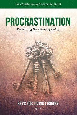 Keys for Living: Procrastination 1