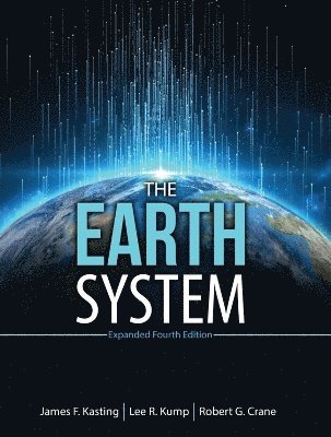 James Kasting, Lee Kump, Robert Crane - Earth System, Häftad